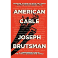 American Cable - A Comprehensive Study on the TV That Changed the World (hardback) - Hardcover