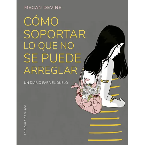 Como Soportar Lo Que No Se Puede Arreglar - Paperback