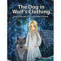 The Dog in Wolf's Clothing: Anya Faces Her Fears and Finds a Friend - Hardcover
