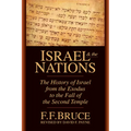 Israel & the Nations: The History of Israel from the Exodus to the Fall of the Second Temple - Paperback