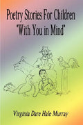 Poetry Stories For Children "With You in Mind" - Paperback