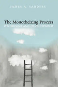 The Monotheizing Process - Paperback