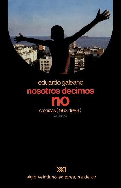 Nosotros Decimos No Cronicas (1963-1988) - Paperback