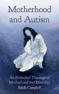 Motherhood and Autism - Paperback