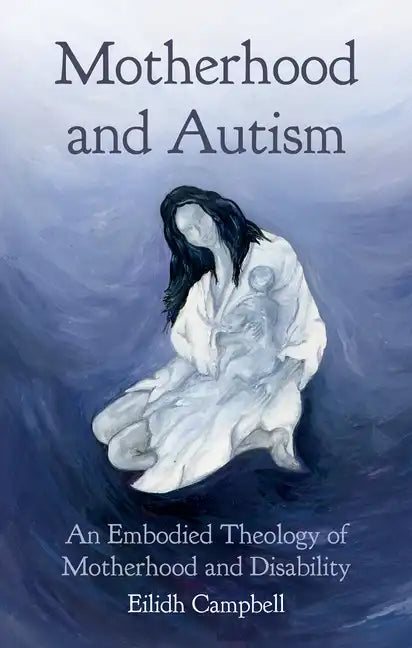 Motherhood and Autism - Paperback