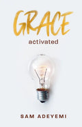 Grace Activated: Unlocking and unleashing the limitless gift of grace - Paperback