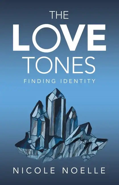 The Love Tones: Finding Identity - Paperback