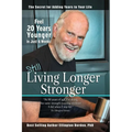 Still Living Longer Stronger - Hardcover