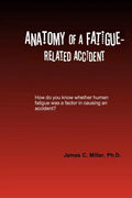 Anatomy of a Fatigue-Related Accident - Paperback