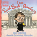 I Am Ruth Bader Ginsburg - Hardcover