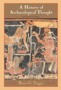 History Archaeological Thought 2ed - Paperback