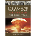 The Second World War Illustrated: The Final Year - Paperback