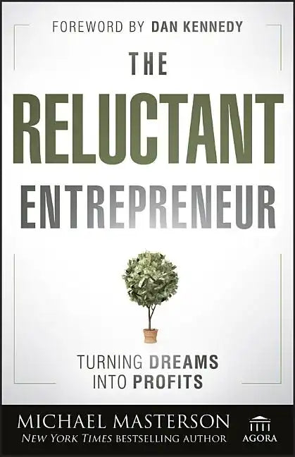 The Reluctant Entrepreneur - Hardcover