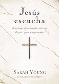 Jesús Escucha: Oraciones Devocionales Diarias de Paz, Gozo Y Esperanza - Paperback