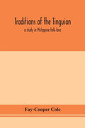 Traditions of the Tinguian: a study in Philippine folk-lore - Paperback