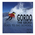 Gordo The Gecko Goes To Ski School - Paperback
