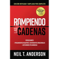 Rompiendo Las Cadenas, Edición Ampliada Y Revisada - Paperback