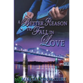 A Better Reason to Fall in Love - Paperback