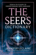 The Seer's Dictionary: Your A-Z Guide to Understanding Seer Language - Paperback