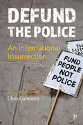 Defund the Police: An International Insurrection - Paperback