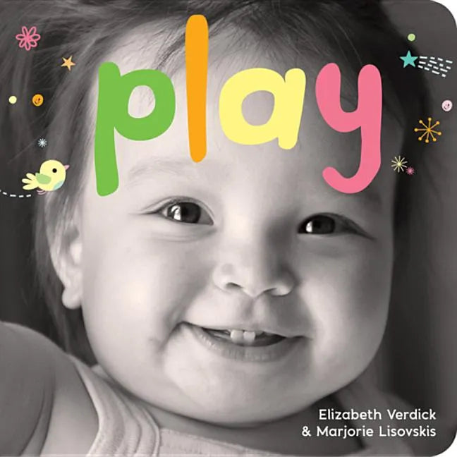 Play: A Board Book about Playtime - Board Book