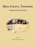 Rhea County, Tennessee, Tombstone Inscriptions - Paperback