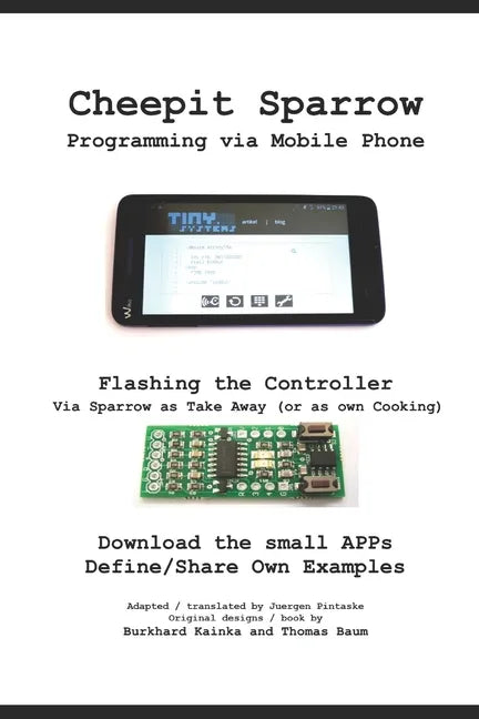 Cheepit Sparrow: Programming via Mobile Phone - Paperback