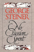 No Passion Spent: Essays 1978-1995 - Paperback