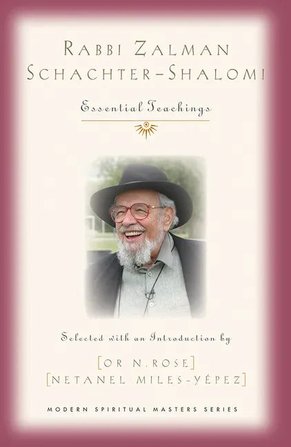 Rabbi Zalman Schachter-Shalomi: Essential Teachings - Paperback