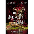 The Beauty Trials-A Belles Novel - Hardcover