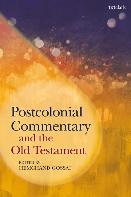 Postcolonial Commentary and the Old Testament - Paperback