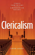 Clericalism: Stories From the Pews - Paperback