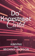 Da' Knoxstreet Cartel - Hardcover
