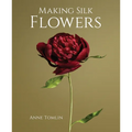 Making Silk Flowers - Hardcover