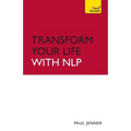 Transform Your Life with Nlp - Paperback