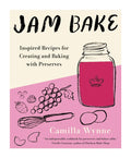 Jam Bake: Inspired Recipes for Creating and Baking with Preserves - Hardcover