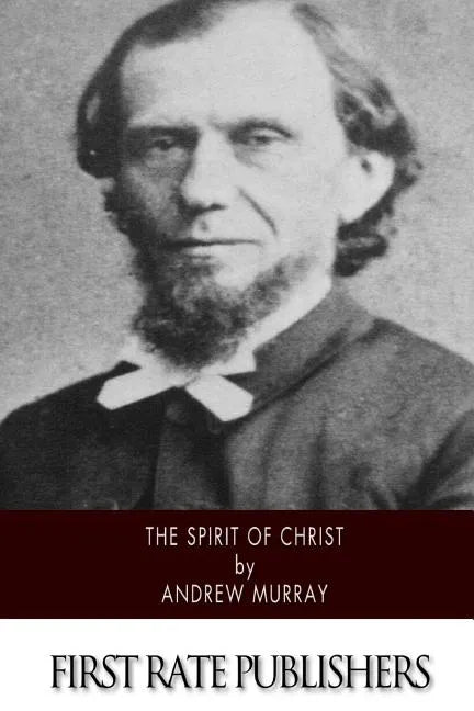 The Spirit of Christ - Paperback
