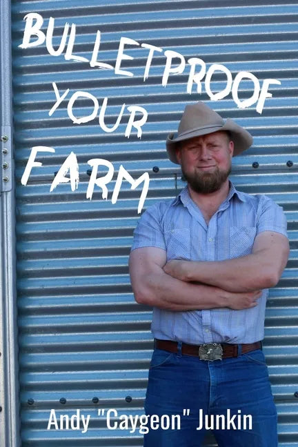 Bulletproof Your Farm - Paperback
