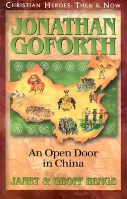 Jonathan Goforth: An Open Door in China - Paperback