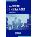 Mastering Technical Sales: The Sales Engineer's Handbook, Fourth Edition - Hardcover