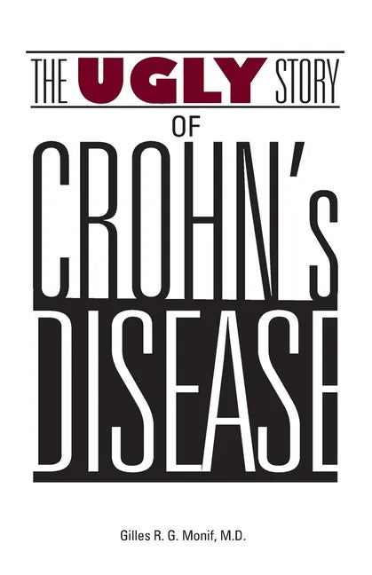 The Ugly Story of Crohn's Disease - Paperback