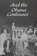 And the Ohana Continues: New Edition - Paperback