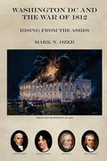 Washington DC and the War of 1812 - Paperback