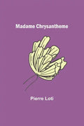 Madame Chrysantheme - Paperback