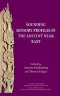 Sounding Sensory Profiles in the Ancient Near East - Hardcover