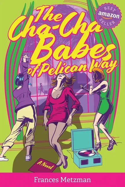The Cha-Cha Babes of Pelican Way - Paperback