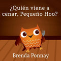 ¿Quién viene a cenar, Pequeño Hoo? - Paperback