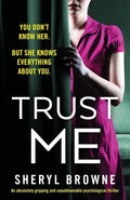 Trust Me: An absolutely gripping and unputdownable psychological thriller - Paperback