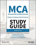 MCA Modern Desktop Administrator Study Guide: Exam MD-100 - Paperback