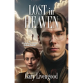 Lost in Heaven: An Unbeliever's Journey Through Heaven - Paperback